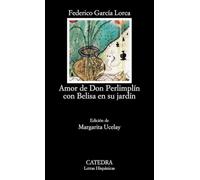 Amor de don Perlimplín con Belisa en su jardín [Lingua spagnola]