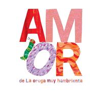 Amor de La oruga muy hambrienta