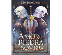 Amor de piedra y sombra