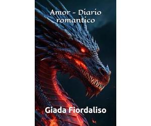 Amor - Diario romantico edizione con copertina con drago
