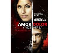 Amor, Dolor Y Viceversa