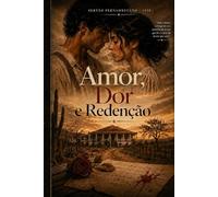 AMOR DOR E REDENÇÃO
