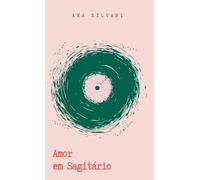Amor em Sagitário