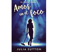 Amor en el foco: 1