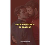 Amor en guerra: El regreso: 2