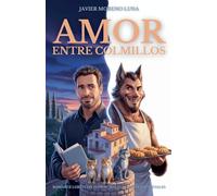 Amor Entre Colmillos: Romance LGBT+ con humor, magia y crisis existenciales