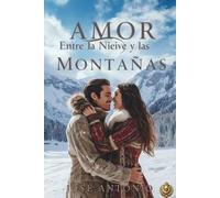 Amor entre la nieve y las montañas