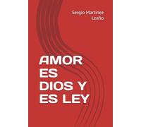 AMOR ES DIOS Y ES LEY