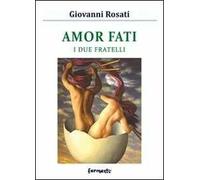 Amor fati. I due fratelli