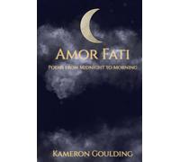 Amor Fati: Poems from Midnight to Morning