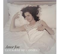 Amor Fou - La Stagione Del Cannibale