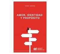 Amor, Identidad, y Propósito