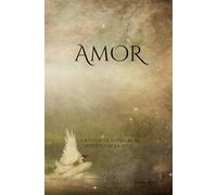 AMOR: La respuesta suprema al sentido de la vida