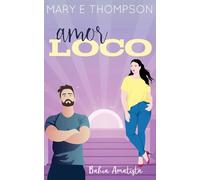 Amor loco: Una novela romántica de una chica curvilínea en un pueblo pequeño