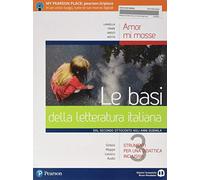 Amor mi mosse. Le basi della letteratura italiana. Dalle origini al Manierismo. Per le Scuole superiori. Con e-book. Con espansione online (Vol. 3)