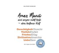 Amor Mundi und unsere nicht heile - aber heilbare Welt