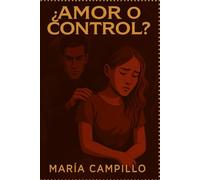 ¿Amor o control?: Lo que el corazón no debe callar