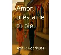 Amor, préstame tu piel: Poemas