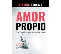 AMOR PROPIO: 29000 días para perdonarte