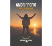 AMOR PROPIO PARA EMPRENDER: Simple y a tu ritmo: construye libertad financiera sin perder tu paz