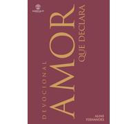 Amor Que Declara: Devocional para Pais Proféticos