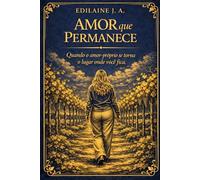 Amor que Permanece: Quando o amor próprio se torna o lugar onde você fica