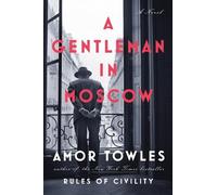 Amor Towles A Gentleman in Moscow (Copertina rigida)
