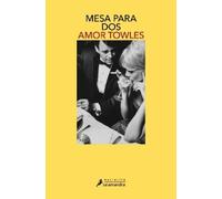 Amor Towles Mesa para dos / Table for Two (Tascabile)