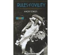 Amor Towles Rules of Civility (Tascabile)