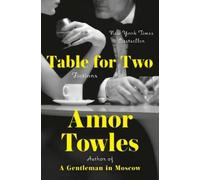 Amor Towles – Table for Two: Fictions – Copertina rigida