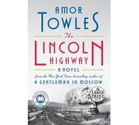 Amor Towles The Lincoln Highway (Tascabile)