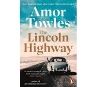Amor Towles The Lincoln Highway (Tascabile)