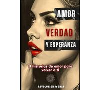 Amor, Verdad y Esperanza: 11 Historias de amor para volver a ti: 3