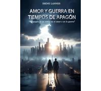 AMOR Y GUERRA EN TIEMPOS DE APAGÓN