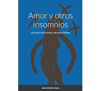 Amor y otros insomnios: del viento amor al cero y del cero al infinito