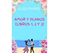 Amor y Planos (Libros 1, 2 y 3)