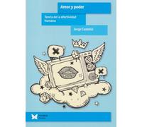 Amor y poder: Teoría de la afectividad humana