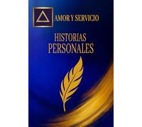 Amor y Servicio: Historias personales