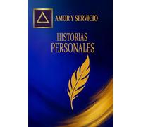 Amor y Servicio: Historias personales