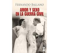 AMOR Y SEXO EN LA GUERRA CIVIL