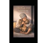 AmorCat 2024: La historia que cambió mi vida