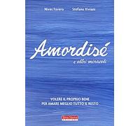 Amordisé... e altri miracoli