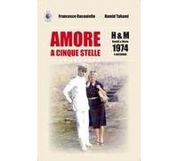 Amore a cinque stelle. H&M Hamid & Maria, 1974 4 dicembre