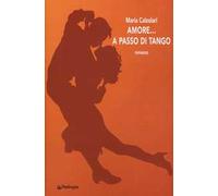 Amore... a passo di tango