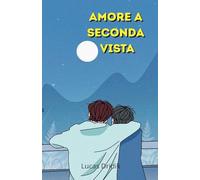 Amore a seconda vista