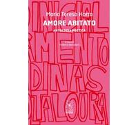Amore abitato. Antologia poetica