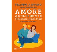 Amore adolescente. Come amano i ragazzi d'oggi [Paperback] [May 24, 2022] Mittin