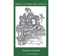 Amore ai tempi del com'era