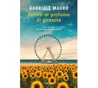 Amore al profumo di girasole