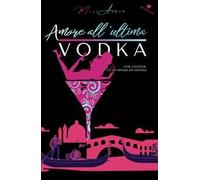 Amore all'ultima vodka